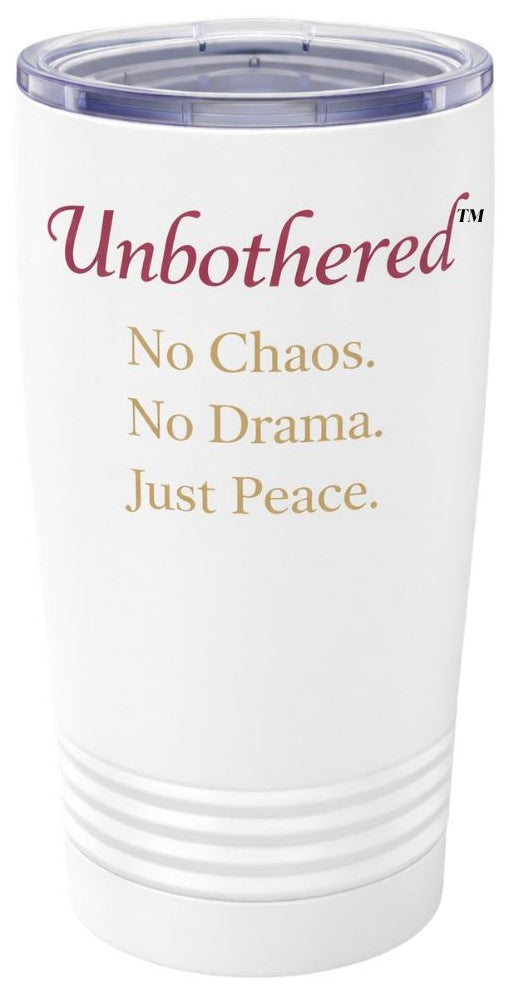 Unbothered Tumbler