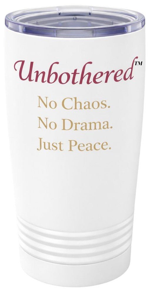 No Chaos. No Drama. Just Peace. Stainless Steel Tumbler - Ella Rennings Unbothered